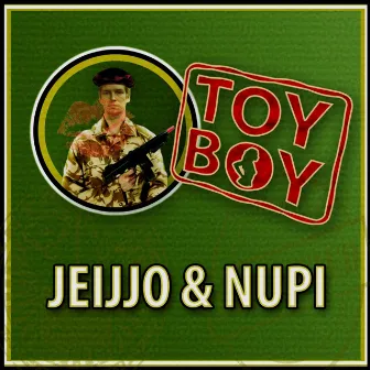 Toyboy by Jeijjo & Nupi