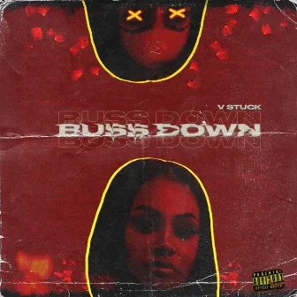 Buss Down (my Wrist ) by V Stuck