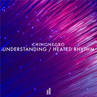 Understanding / Heated Rhythm by Chinonegro