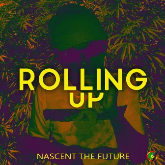 Rolling Up by Nascent The Future