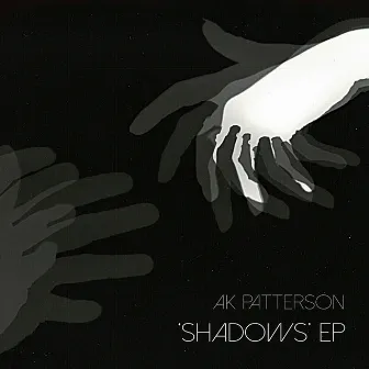 Shadows EP by AK Patterson