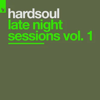 Late Night Sessions Vol. 1 by Hardsoul