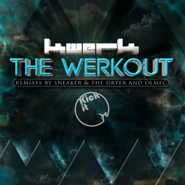 The Werkout - Sneaker & The Dryer Remix