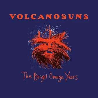 The Bright Orange Years by Volcano Suns