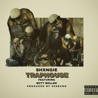 Traphouse by Shxngie