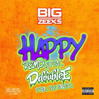 HAPPY REMIX by Big Zeeks