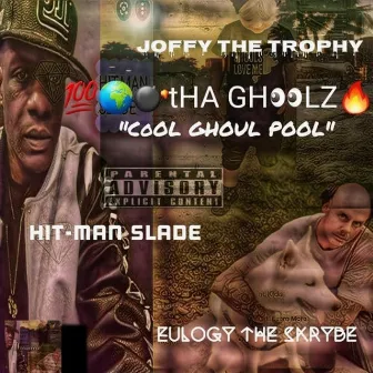 THE GHOOLZ by Hit-Man Slade