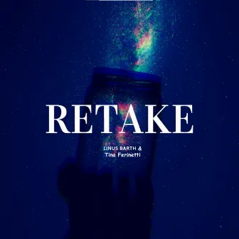 Retake by Tina Ferinetti