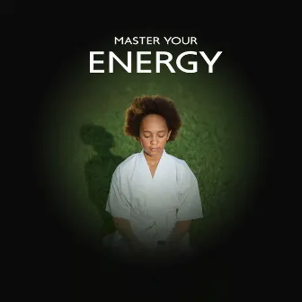 Master Your Energy: Traditional Chinese Music for Qigong Meditation and Holistic Mindfulness by Musicothérapie Chinoise