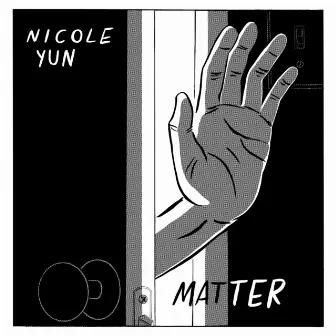 Matter by Nicole Yun