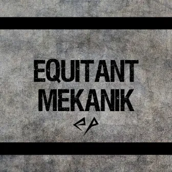 Mekanik by Equitant