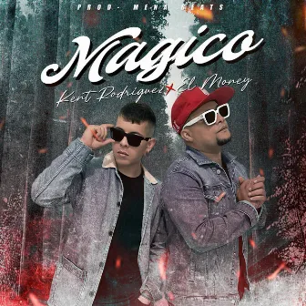 Magico by Kent Rodriguez