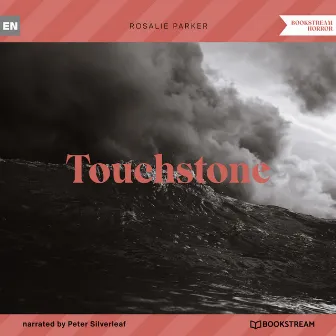 Touchstone (Unabridged) by Rosalie Parker