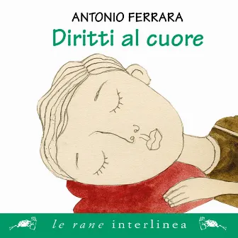 Diritti al cuore by Antonio Ferrara