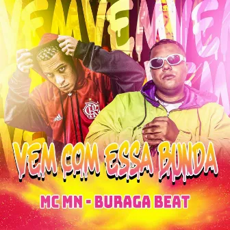 Vem Com Essa Bunda by BURAGA BEAT