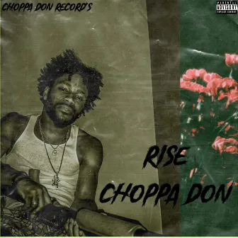 RISE by Choppa Don