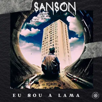 Eu sou a lama by Sanson