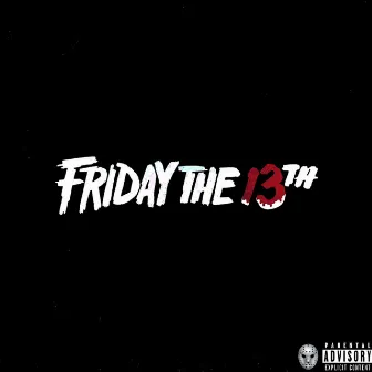 Friday The 13Th by Feltzin