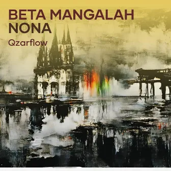 Beta Mangalah Nona by qzarflow