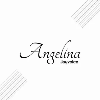 Angelina by Jayvoice