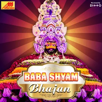 Baba Shyam Bhajan by Raju Sharma Dighal