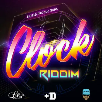 Clock Riddim by Added Rankin