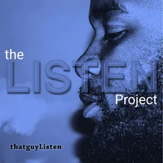 The Listen Project by thatguyListen