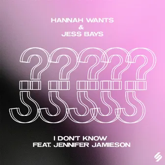 I Don't Know (feat. Jennifer Jamieson) by Hannah Wants