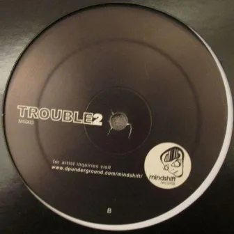 Trouble2 by DJ Jes