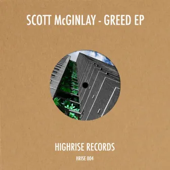 Greed E.P. by Scott McGinlay