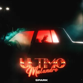 Último Malandro by Spark Trap