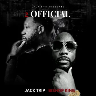 2 Official by Jack Trip