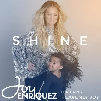 Shine by Joy Enriquez