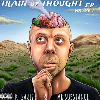 Train of Thought EP, Vol. 1 by Mr. Substance