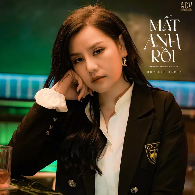 Mất Anh Rồi - Huy Lee Remix