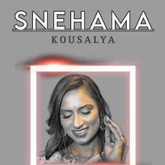 Snehama by Kousalya