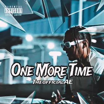 One More Time by Theofficialae