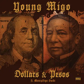 Dollars & Pesos by Young Migo