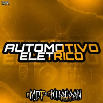 Eletrecidade Automotiva by Dj Khauaan Prado