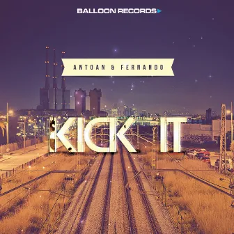 Kick It by Antoan & Fernando