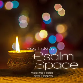 Psalm Space by Peg Luke