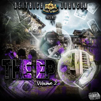 THE EP, Vol. 2 by Deitrich Johnson