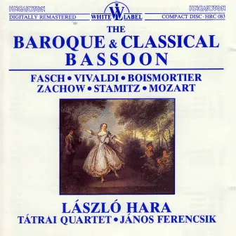 The Baroque & Classical Bassoon by Laszlo Hara