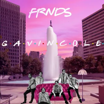 FRNDS by Gavin Cole