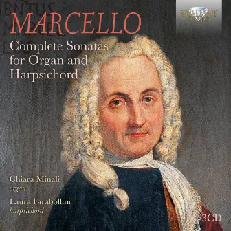 Marcello: Complete Sonatas for Organ and Harpsichord by Chiara Minali