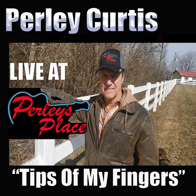 Live at Perley's Place, Vol. 11 - Tips of My Fingers