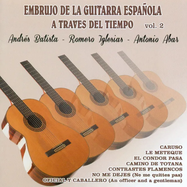 Embrujo de la Guitarra Española a Traves del Tiempo Vol. 2