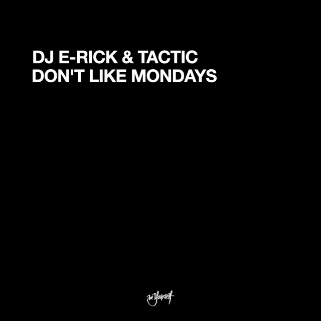 Don't Like Mondays - Original BZRK Mix