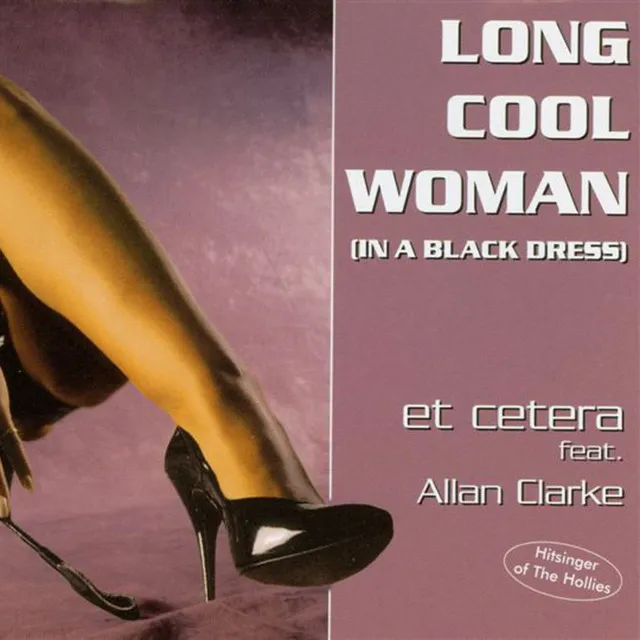 Long Cool Woman (In A Black Dress) - The Remixes