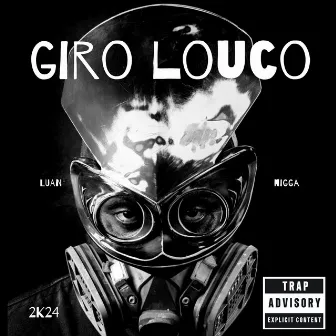 Giro Louco by Nick Die